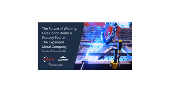 The Future of Welding: Live Cobot Demo at The Expanded Metal Company